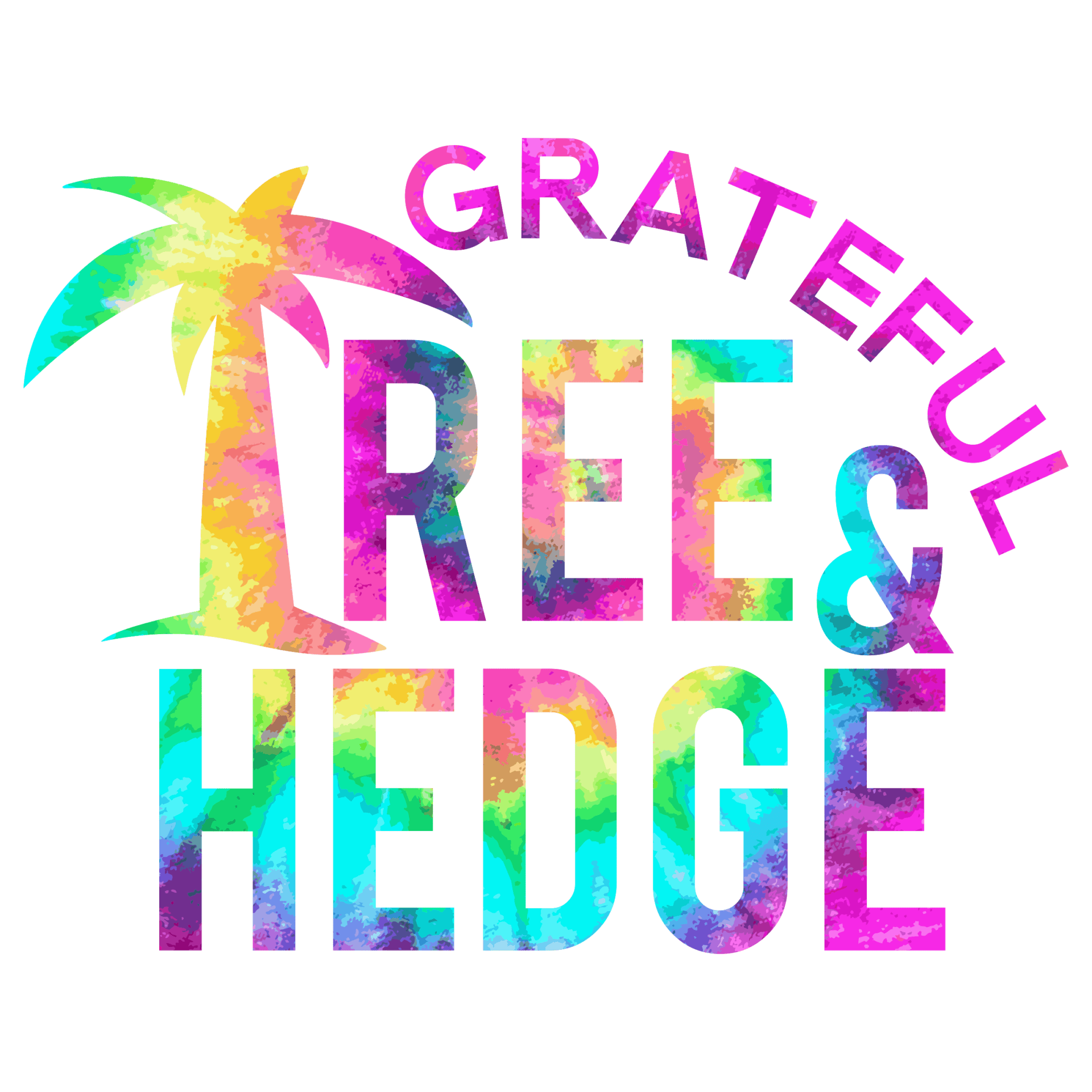 Grateful Tree and Hedge